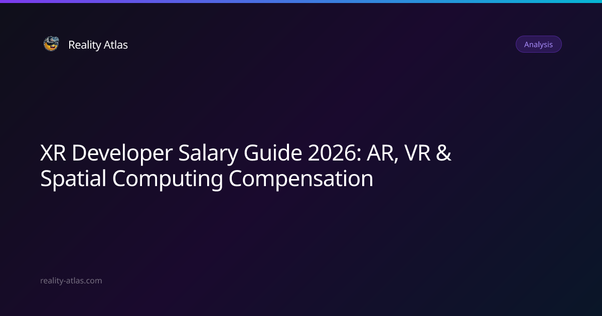 XR Developer Salary Guide 2026: AR, VR & Spatial Computing Pay ...