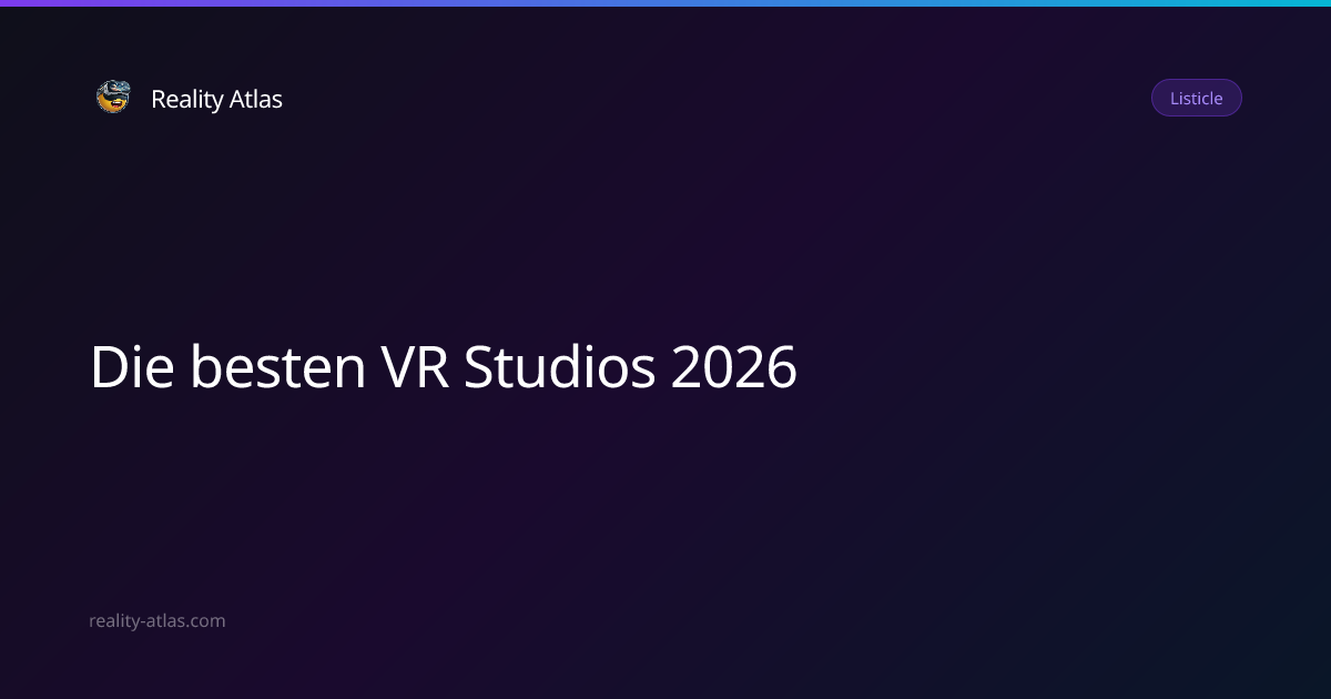 Die besten VR Studios 2026 | Top Virtual Reality Production Studios ...